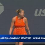Aryna Sabalenka complains about the smell of marijuana during her US Open match